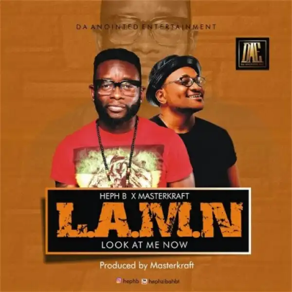 Heph B - L.A.M.N ft Masterkraft